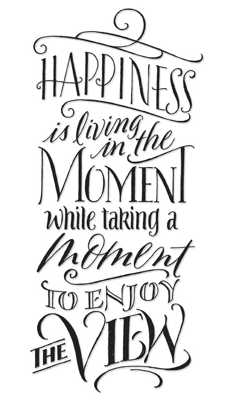 Happiness is living in the moment | Lettering | window film | bank | market style |Hoffmann Angelic Design