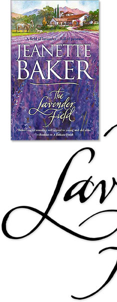 the Lavender Field | Jeanette Baker | Hoffmann Angelic Design | lettering | Calligraphy | title art | type design | ivan angelic | purple