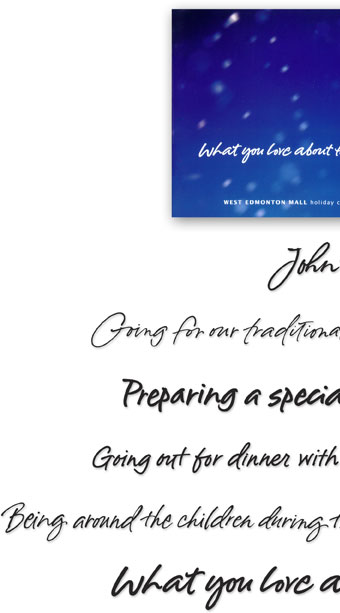 Various Handwriting Styles designed for West Edmonton Mall Christmas Brochure | script | font | child | christmas | snowflakes | child | wonder | joy | blue | personal | script