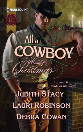 All a Cowboy Wants for Christmas | Judith Stacy | Lauri Robinson | Debra Cowan | Western Romance | Harlequin | Hoffmann Angelic Design