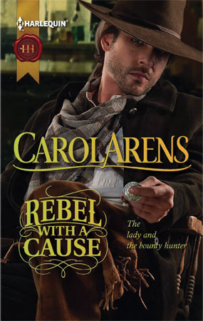 Carol Arens | Rebel With A Cause | Western Romance | Harlequin | Hoffmann Angelic Design