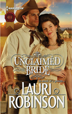 Unclaimed Bride | Lauri Robinson | Western Romance | Harlequin | Hoffmann Angelic Design